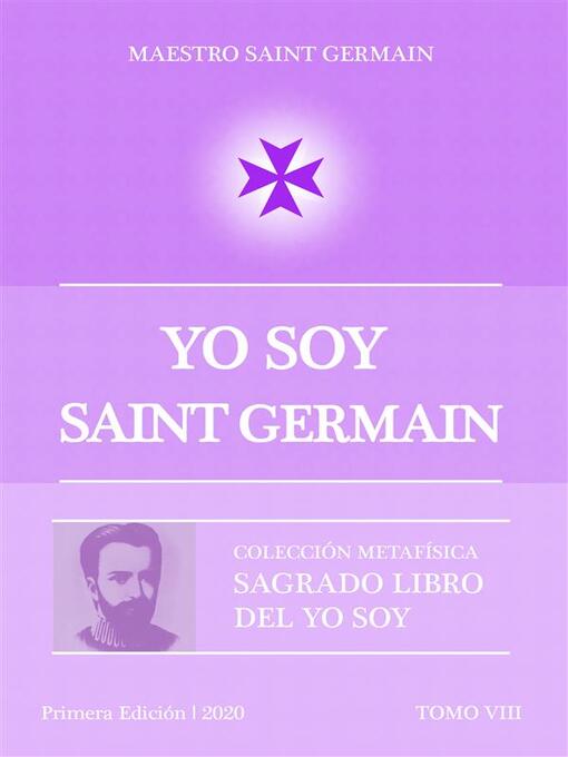 Title details for YO SOY Saint Germain Tomo VIII by Maestro Saint Germain - Available